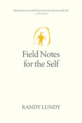 Field Notes for the Self by Frideres, James