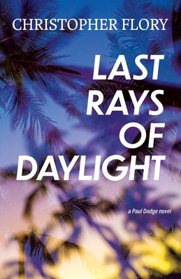 Last Rays of Daylight by Flory, Christopher