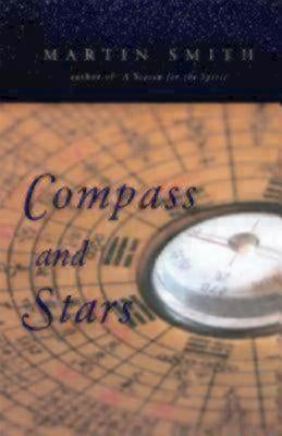 Compass and Stars by Smith, Martin L.