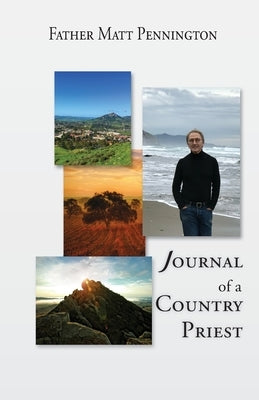 Journal of a Country Priest by Pennington, Matthew R.