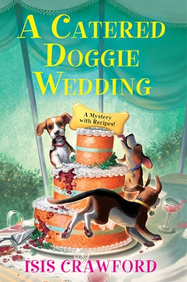 A Catered Doggie Wedding by Crawford, Isis