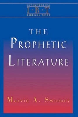 The Prophetic Literature: Interpreting Biblical Texts Series by Cousar, Charles B.