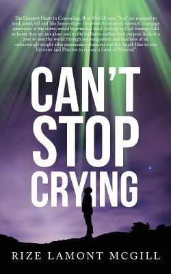 Can't Stop Crying by McGill, Rize Lamont