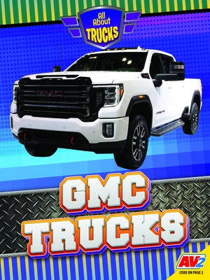 GMC Trucks by Alaraj, Evangeline