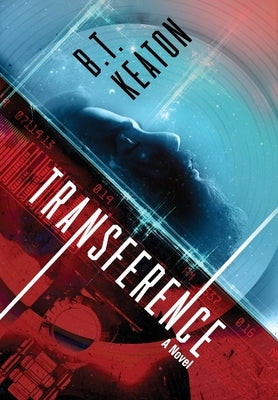 Transference by Keaton, B. T.