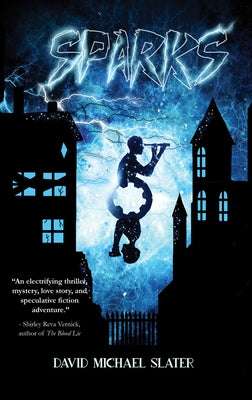 Sparks by Slater, David Michael