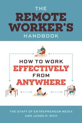 The Remote Worker's Handbook by Media, The Staff of Entrepreneur