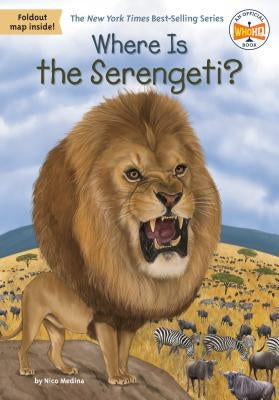 Where Is the Serengeti? by Medina, Nico