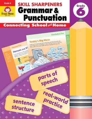 Skill Sharpeners Grammar and Punctuation, Grade 6 by Evan-Moor