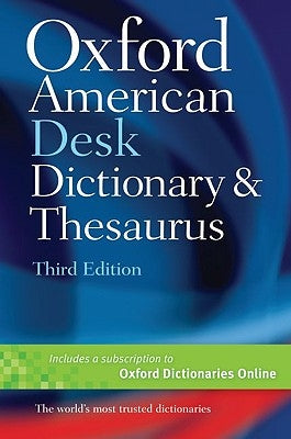 Oxford American Desk Dictionary and Thesaurus by Oxford University Press