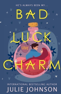 Bad Luck Charm by Johnson, Julie