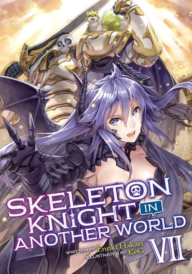 Skeleton Knight in Another World (Light Novel) Vol. 7 by Hakari, Ennki