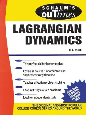 Schaum's Outline of Lagrangian Dynamics by Wells, Dare A.