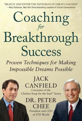 Coaching for Breakthrough Success: Proven Techniques for Making Impossible Dreams Possible DIGITAL AUDIO by Canfield, Jack