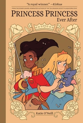 Princess Princess Ever After by O'Neill, Katie