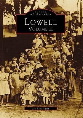 Lowell, Volume 2 by Pendergast, Jay