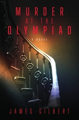 Murder at the Olympiad by Gilbert, James