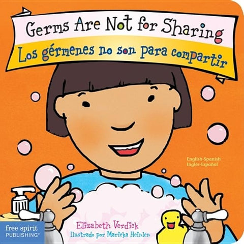 Germs Are Not for Sharing / Los Gérmenes No Son Para Compartir by Verdick, Elizabeth