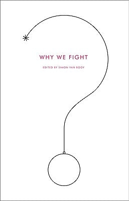 Why We Fight by Van Booy, Simon