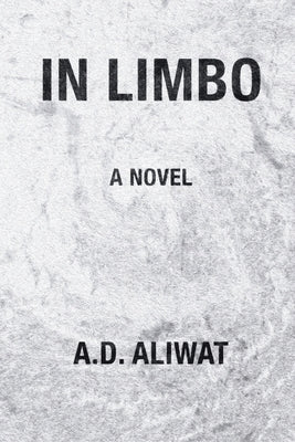 In Limbo by Aliwat, A. D.