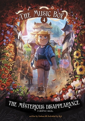 The Mysterious Disappearance: The Music Box Book 4 by Carbone