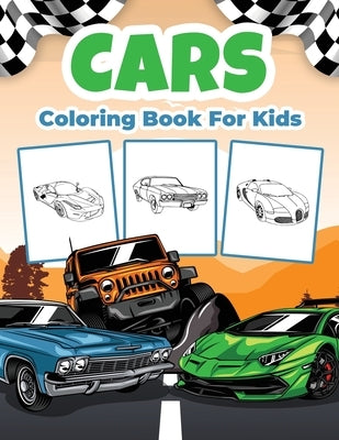 Cars Coloring Book for Kids: Kids Coloring Book Filled with Cars Designs, Cute Gift for Boys and Girls Ages 4-8 by Bmpublishing