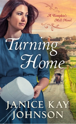 Turning Home by Johnson, Janice Kay