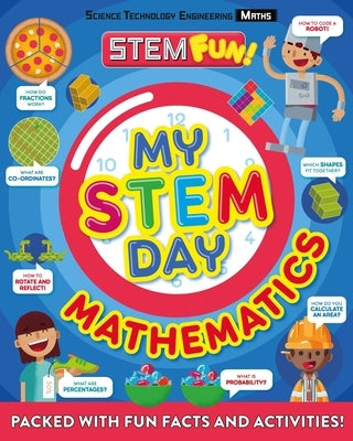 My Stem Day: Math: Packed with Fun Facts and Activities! by Rooney, Anne