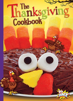 The Thanksgiving Cookbook by Caswell, Mary Lou and Deanna