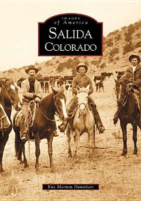 Salida, Colorado by Danielson, Kay Marnon