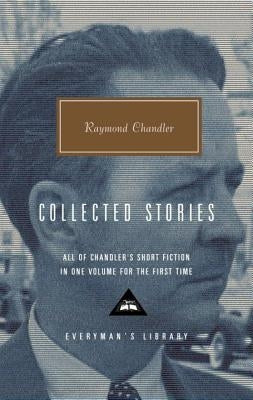Collected Stories by Chandler, Raymond