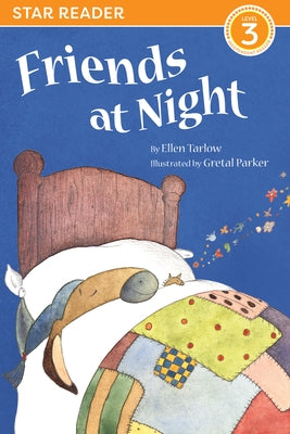 Friends at Night (Star Readers Edition) by Tarlow, Ellen
