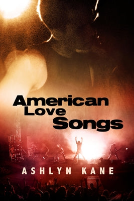 American Love Songs by Kane, Ashlyn