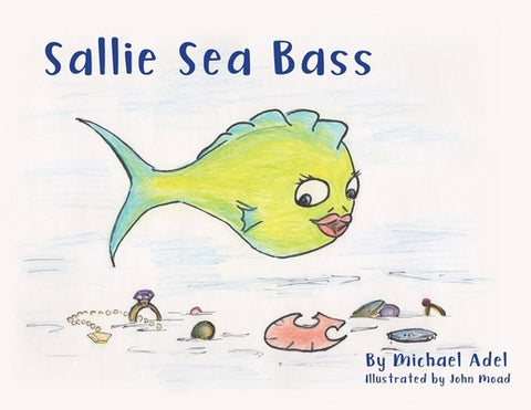 Sallie Sea Bass by Adel, Mike