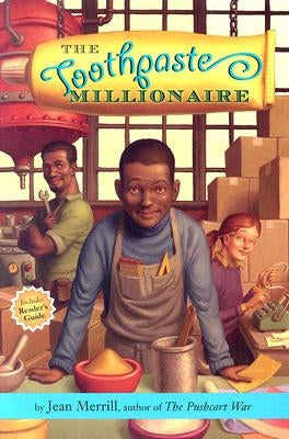 The Toothpaste Millionaire by Merrill, Jean