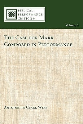 The Case for Mark Composed in Performance by Wire, Antoinette Clark