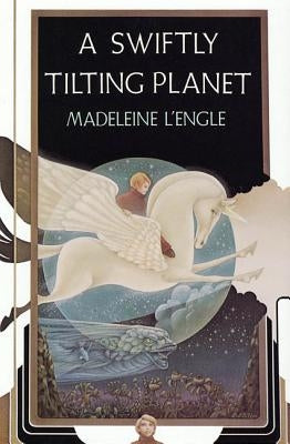 A Swiftly Tilting Planet by L'Engle, Madeleine