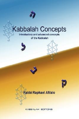 Kabbalah Concepts by Afilalo, Rabbi Raphael