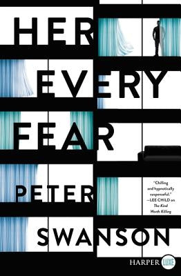 Her Every Fear by Swanson, Peter