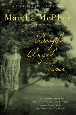 Bright Angel Time by McPhee, Martha