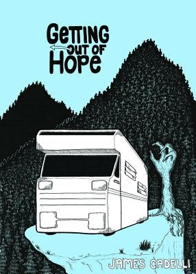 Getting Out of Hope by Cadelli, James