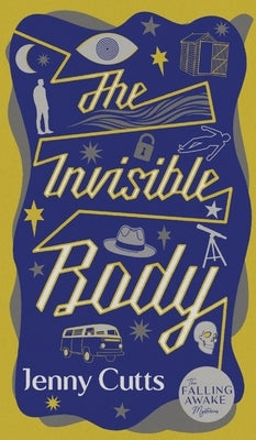 The Invisible Body by Cutts, Jenny