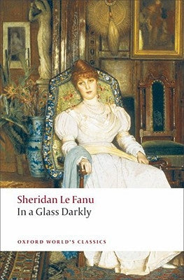 In a Glass Darkly by Le Fanu, Sheridan