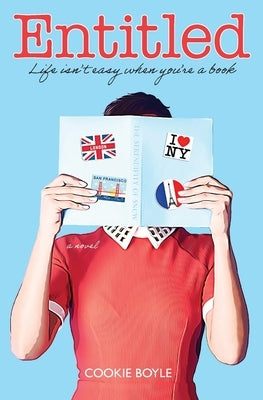 Entitled: Life isn't easy when you're a book by Boyle, Cookie