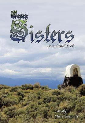 Seven Sisters: Overland Trek by Bennett, Carolyn Hart
