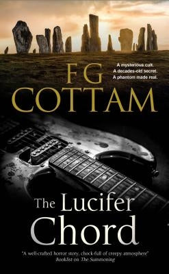 The Lucifer Chord: British Horror by Cottam, F. G.