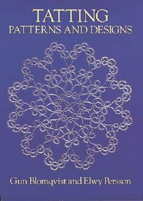 Tatting Patterns and Designs by Blomqvist, Gun