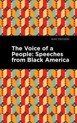 The Voice of a People: Speeches from Black America by Editions, Mint