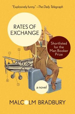 Rates of Exchange by Bradbury, Malcolm