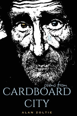 Poems From Cardboard City by Zoltie